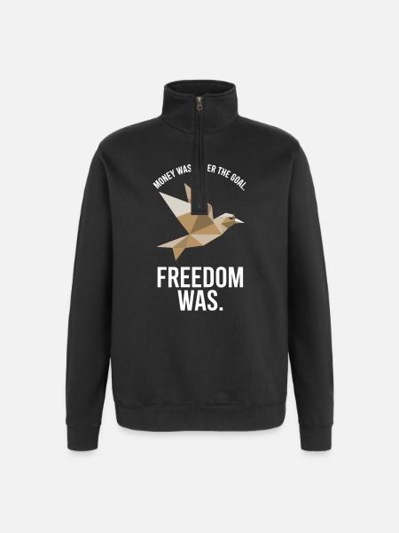 Money Goal Freedom Mindset Entrepreneur Freedom - Quarter-Zip Sweatshirt - black