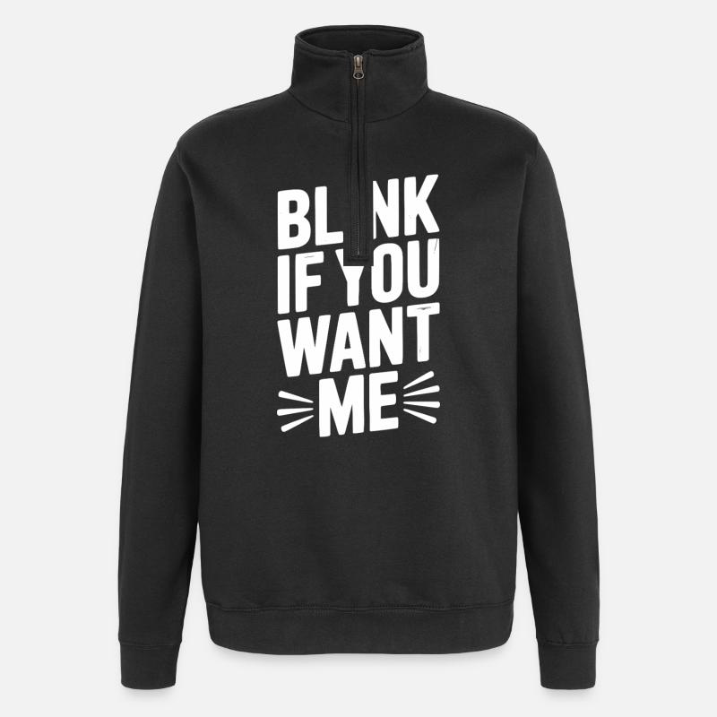Blinzel, wenn du mich willst - Quarter-Zip-Sweatshirt - Schwarz