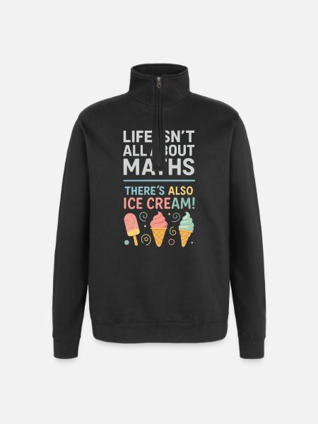 Life isn't just math There are also - Quarter-Zip Sweatshirt - black