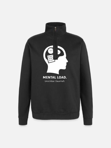 MENTAL LOAD – Unsichtbare Dauerbelastung - Quarter-Zip-Sweatshirt - Schwarz