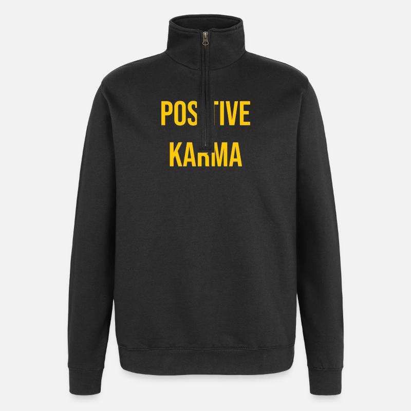 Karma positif _ Cadeau pour les optimistes - Sweat à zip 1/4 - noir