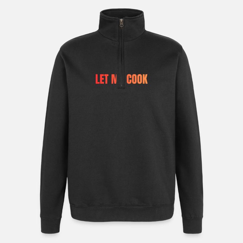 Let Me Cook Großdruck Statement - Quarter-Zip-Sweatshirt - Schwarz