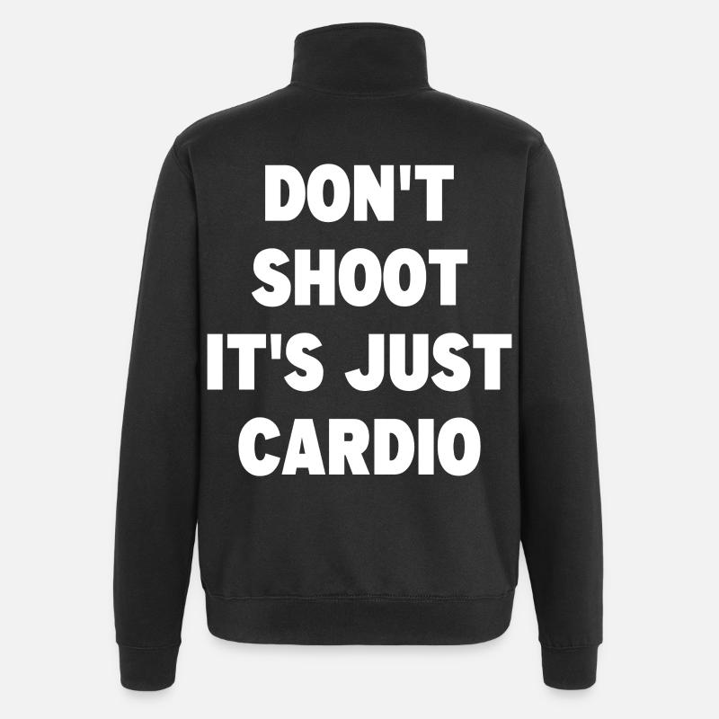 Don't Shoot It's Just Cardio - Quarter-Zip Sweatshirt - black