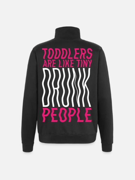 Toddlers & Drunks – Funny Parent's Saying - Quarter-Zip Sweatshirt - black