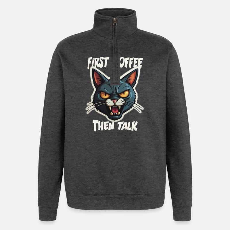 First Coffee then Talk - Quarter-Zip Sweatshirt - charcoal grey