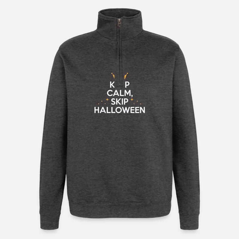 KEEP CALM & SKIP HALLOWEEN - Quarter-Zip Sweatshirt - charcoal grey