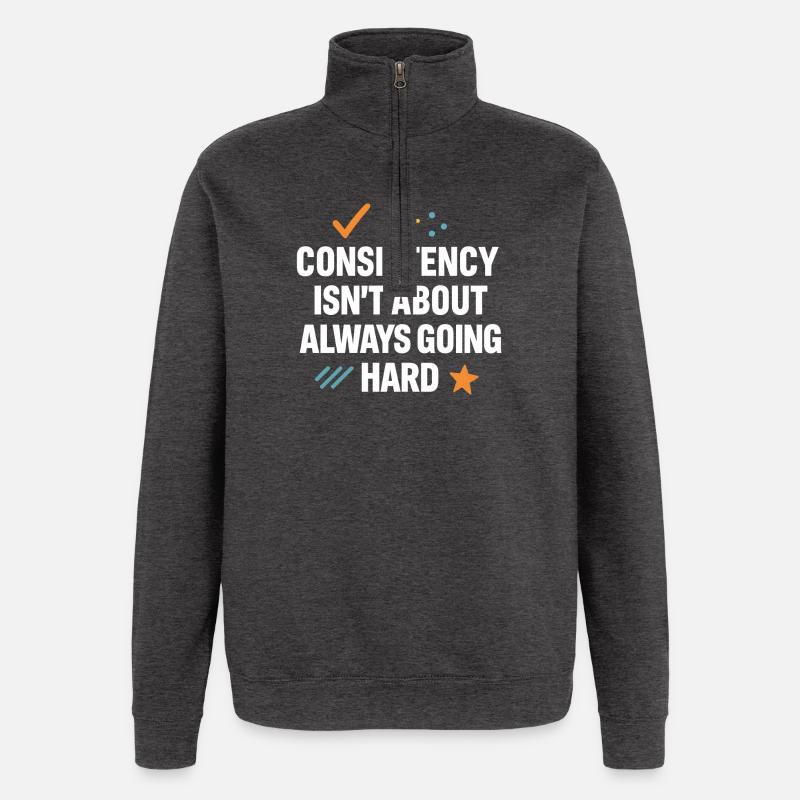 Consistency Over Hard Grind, Motivational - Quarter-Zip Sweatshirt - charcoal grey