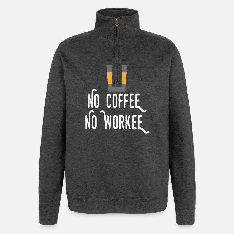 No Coffee No Workee - Quarter-Zip Sweatshirt - charcoal grey