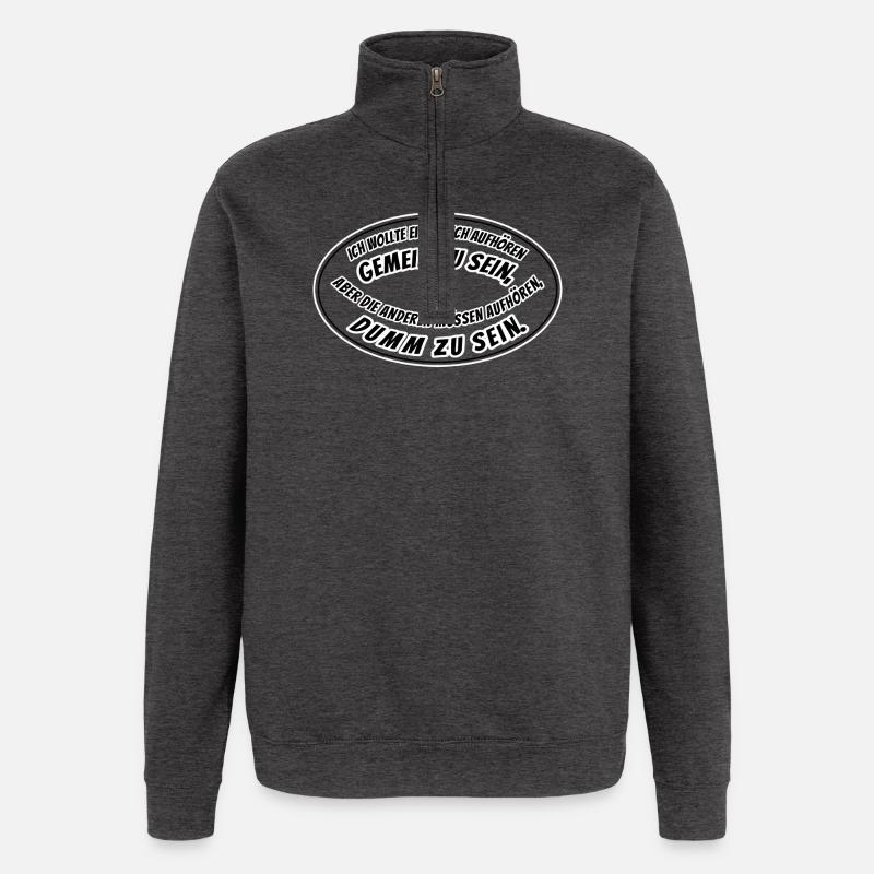 Méchant et stupide - Sweat à zip 1/4 - charbon