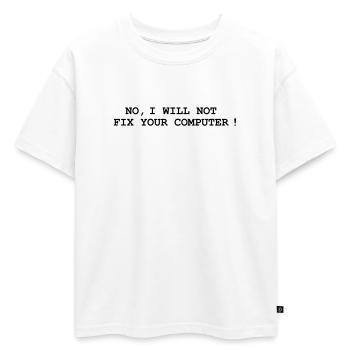 No, I will not fix your computer ! - T-shirt enfant oversize en coton biologique Premium - blanc - Devant - AI Model Kid Male (0cm)