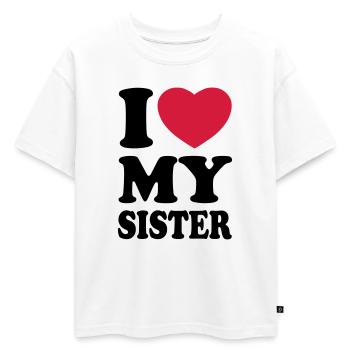 I love my sister - J'aime ma soeur - T-shirt enfant oversize en coton biologique Premium - blanc - Devant - AI Model Kid Male (0cm)