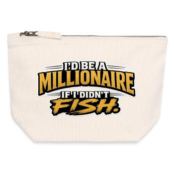 I’d Be A Millionaire If I Didn’t Fish Funny Design - Canvas Zip Pouch 12 x 13 cm - nature - Front