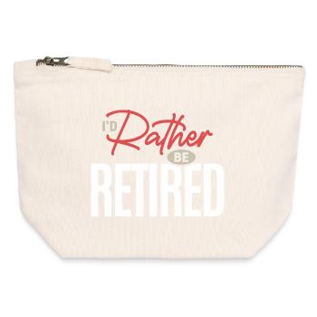 Je préfère être retraité Citation humoristique drôle sur la retraite - Pochette zippée en toile 12 x 13 cm - blanc naturel - Devant