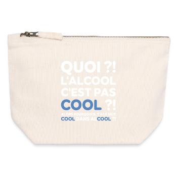 Quoi ? l'alcool c'est pas cool ? Replique culte - Pochette zippée en toile 12 x 13 cm - blanc naturel - Devant