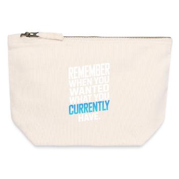 Remember When You Wanted Gratitude Mindfulness - Canvas Zip Pouch 12 x 13 cm - nature - Front