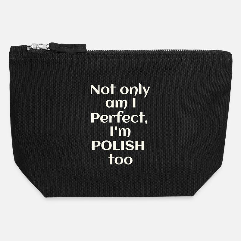 Not Only am i Perfect I'm Polish - Canvas Zip Pouch 12 x 13 cm - black