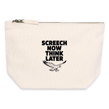 Screech Now, Think Later - Canvas Zip Pouch 12 x 13 cm - nature - Front