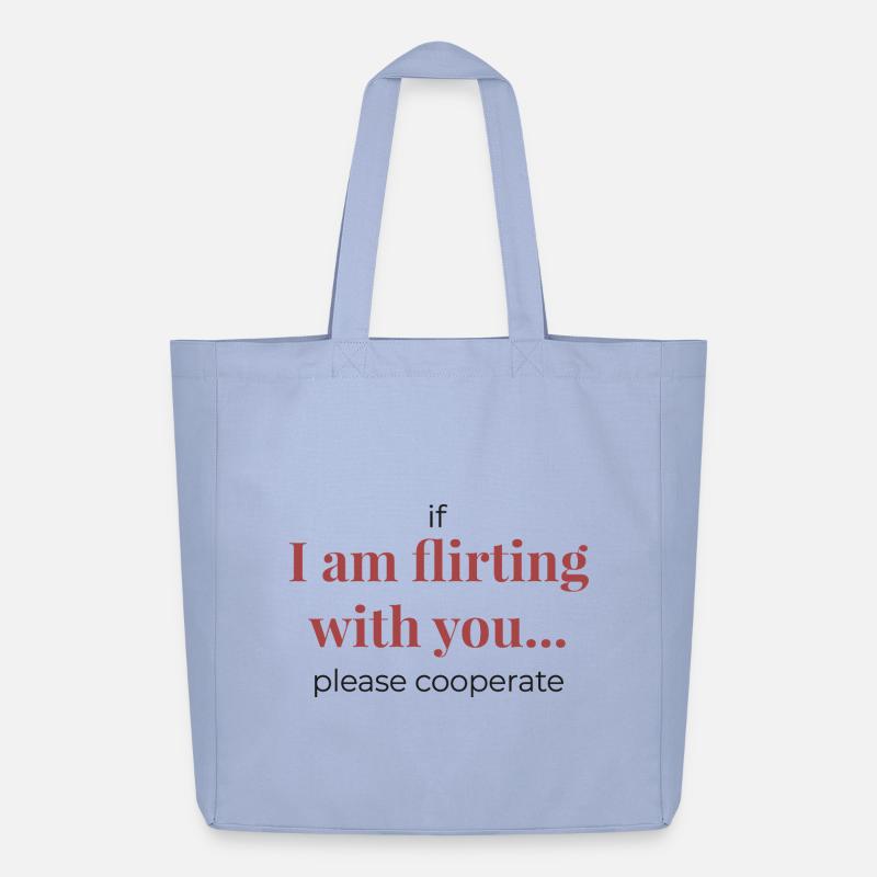 If I Am Flirting With You – Funny Statement - Midweight recycelter Stoffbeutel von Stanley/Stella - Sky