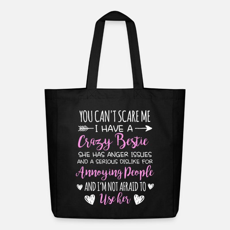 Crazy Bestie Sarkastisches Zitat-Design - Midweight recycelter Stoffbeutel von Stanley/Stella - Schwarz