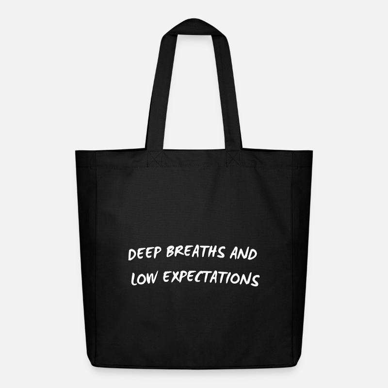 Deep Breaths and Low Expectations - Funny Quote - Midweight Recycled Tote Bag by Stanley/Stella - black