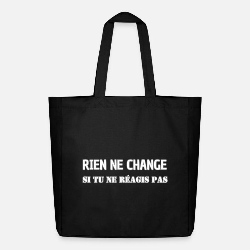 Nothing changes if you don't react - Midweight Recycled Tote Bag by Stanley/Stella - black