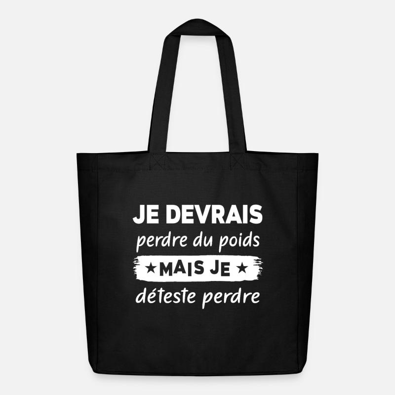 Je devrais perdre du poids mais je déteste - Tote bag Stanley/Stella Midweight recyclé - noir