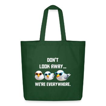 Ne détournez pas le regard... Nous sommes partout - Tote bag Stanley/Stella Midweight recyclé - vert bouteille - Devant