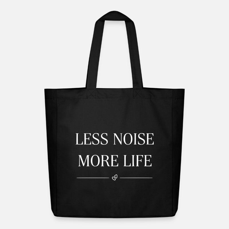 Less noise, more life Statemant - Midweight Recycled Tote Bag by Stanley/Stella - black