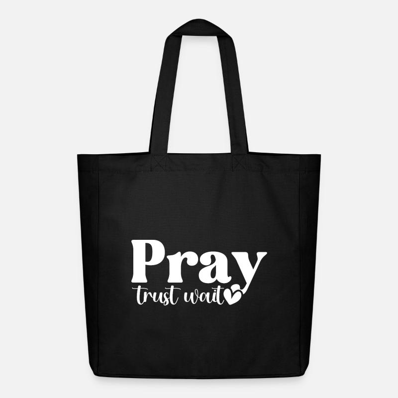 Pray Trust Wait - Midweight Recycled Tote Bag by Stanley/Stella - black