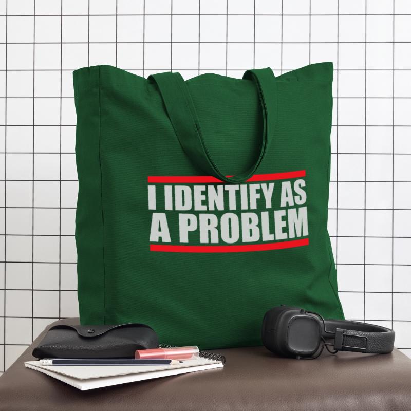 I Identify as a Problem Statement Cheeky Rebellious Midweight Recycled Tote Bag by Stanley/Stella