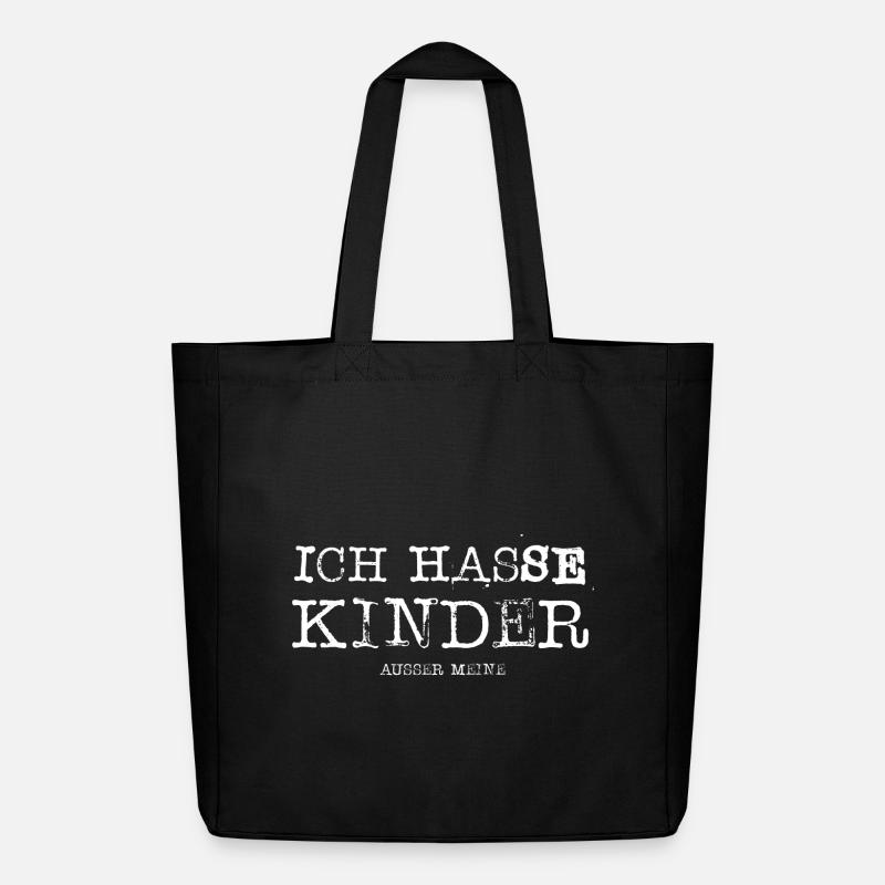 Ich hasse Kinder ausser meine Geschenk - Midweight recycelter Stoffbeutel von Stanley/Stella - Schwarz