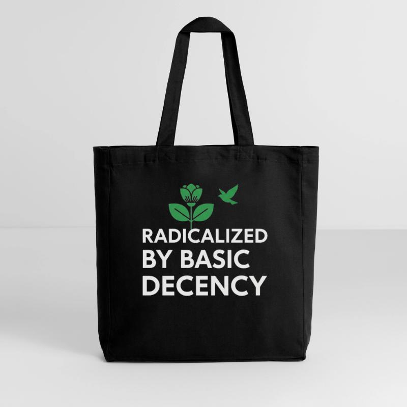 Radicalized By Basic Decency Statement shirt decal Midweight Recycled Tote Bag by Stanley/Stella