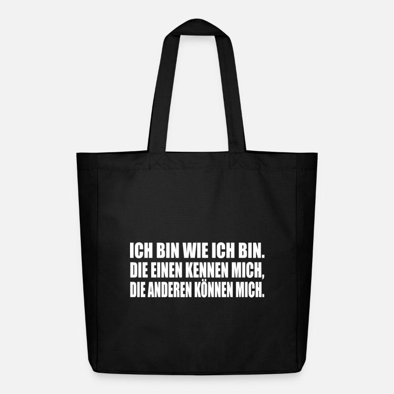 ICH BIN WIE ICH BIN. DIE EINEN KENNEN MICH... - Midweight recycelter Stoffbeutel von Stanley/Stella - Schwarz