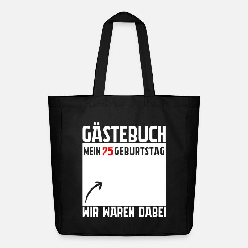 Gästebuch Mein 75. Geburtstag 75 Jahre Geschenk - Midweight recycelter Stoffbeutel von Stanley/Stella - Schwarz