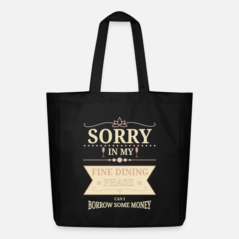 Sorry In Fine Dining Phase Humor Design - Midweight recycelter Stoffbeutel von Stanley/Stella - Schwarz