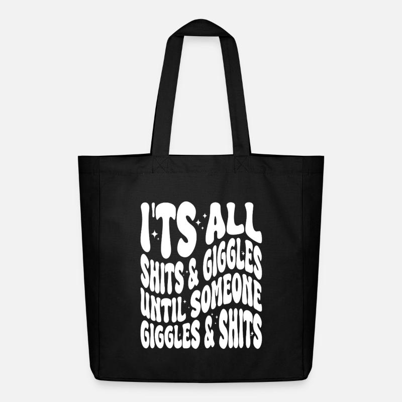 It's all Shits and Giggles Lustiger Spruch - Midweight recycelter Stoffbeutel von Stanley/Stella - Schwarz