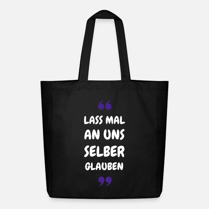 Lass mal an uns selber glauben - Midweight recycelter Stoffbeutel von Stanley/Stella - Schwarz