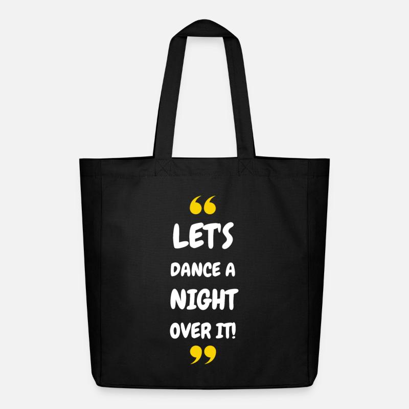 Let's Dance a Night Over It! - Midweight recycelter Stoffbeutel von Stanley/Stella - Schwarz