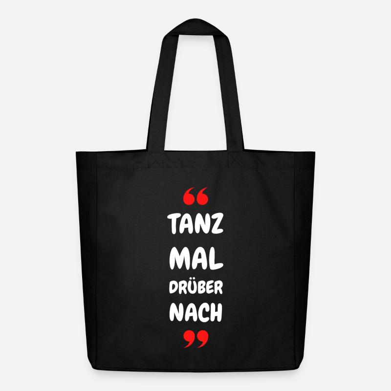 Tanz Mal Drüber Nach Typo-Statement - Midweight recycelter Stoffbeutel von Stanley/Stella - Schwarz