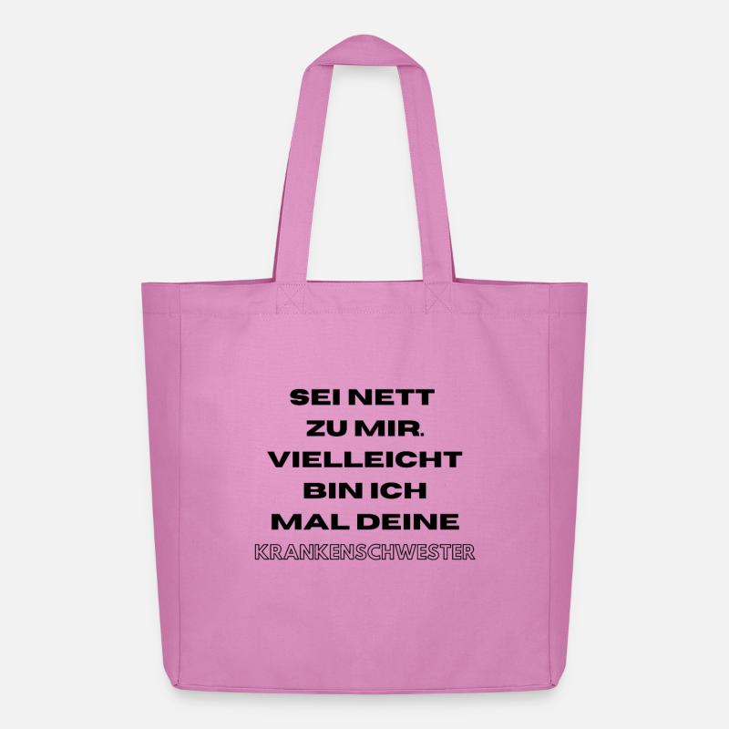 Krankenschwester Geschenk Sei nett zu mir Witzig - Midweight recycelter Stoffbeutel von Stanley/Stella - Pink