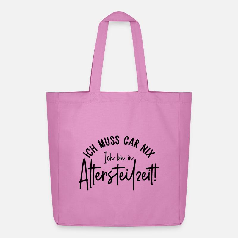 Ich muss gar nix Ich bin in Altersteilzeit - Midweight recycelter Stoffbeutel von Stanley/Stella - Pink