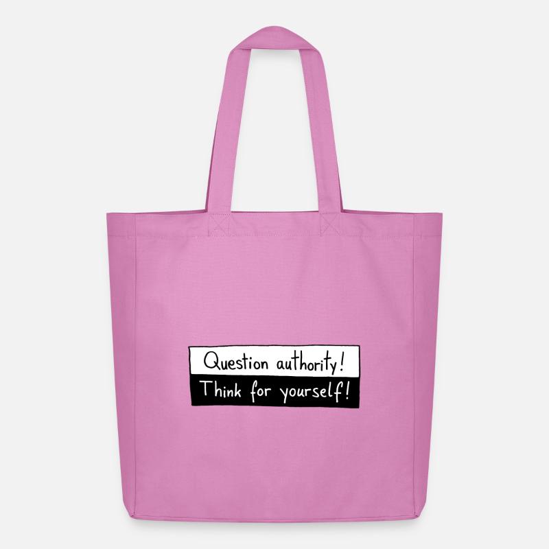 Question authority! Think for yourself! - Tote bag Stanley/Stella Midweight recyclé - rose