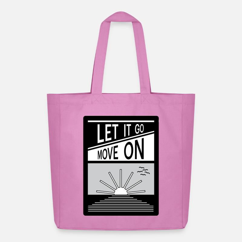 Let it go. Move on. - Midweight Recycled Tote Bag by Stanley/Stella - pink