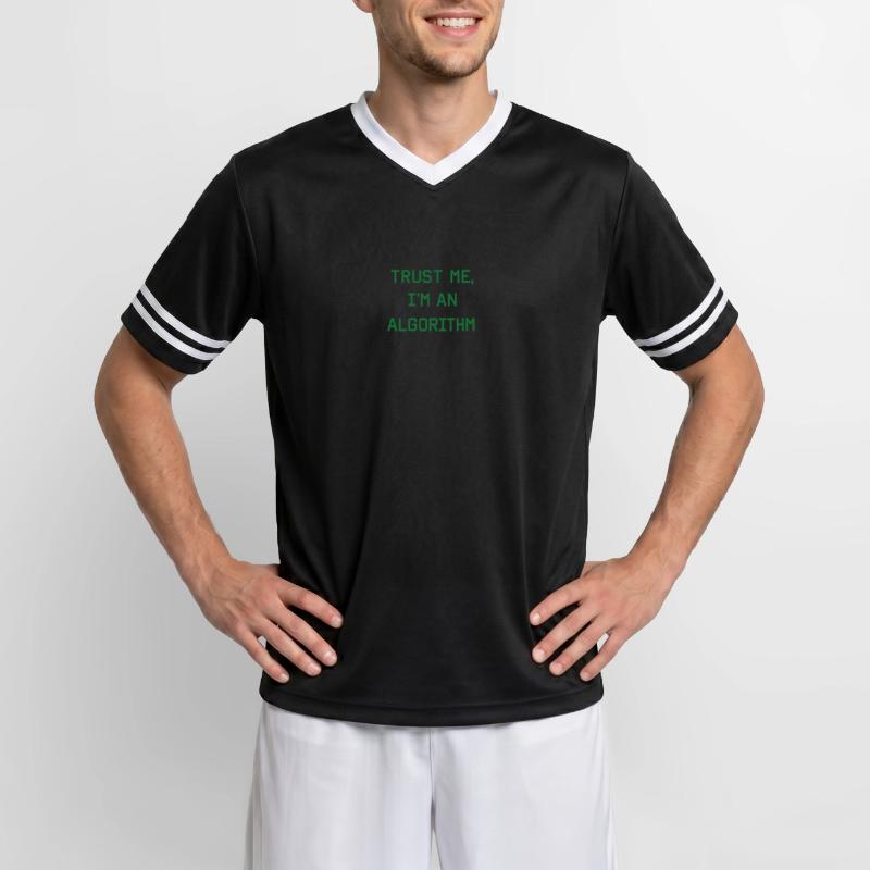 Trust me, I'm an algorithm – Nerd & Programmer Unisex Football Style Mesh T-Shirt