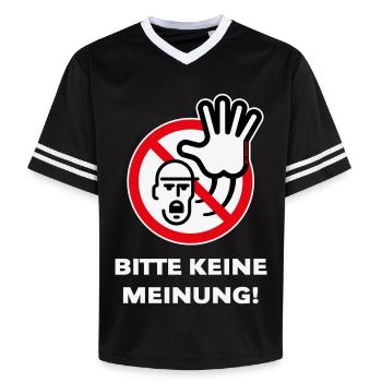 Bitte Keine Meinung! (Warnzeichen Warnschild / 3C) - Unisex Football Style Mesh T-Shirt - Schwarz/Weiß - Vorne - AI Model Female 172 light (172cm) & AI Model Male 185 light (185cm)