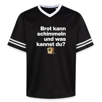 BROT SCHIMMELN UND DU? SARKASMUS GESCHENK WITZIG - Unisex Football Style Mesh T-Shirt - Schwarz/Weiß - Vorne - AI Model Female 172 light (172cm) & AI Model Male 185 light (185cm)