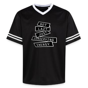 Not Lazy Just Conserving Energy Lustig Faul Spruch - Unisex Football Style Mesh T-Shirt - Schwarz/Weiß - Vorne - AI Model Female 172 light (172cm) & AI Model Male 185 light (185cm)