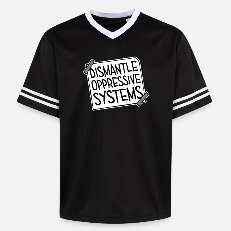 Dismantle Oppressive Systems Aktivismus Statement - Unisex Football Style Mesh T-Shirt - Schwarz/Weiß