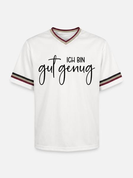 Ich bin gut genug - Unisex Football Style Mesh T-Shirt - Offwhite/Bordeaux