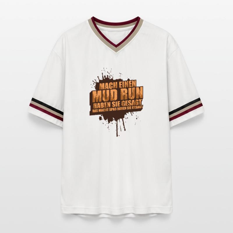 Faire une course dans la boue, une course dans la boue, une course dans la boue, une course dans la boue T-shirt de foot unisexe en mesh